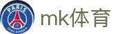 mk体育 - 长期稳定运行并提供全天候技术支持的信誉品牌